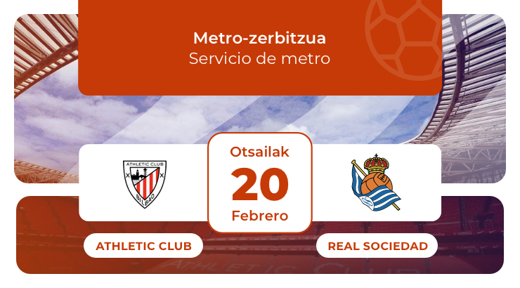 Athletic Club - Real Sociedad: 20 de febrero, 21:00