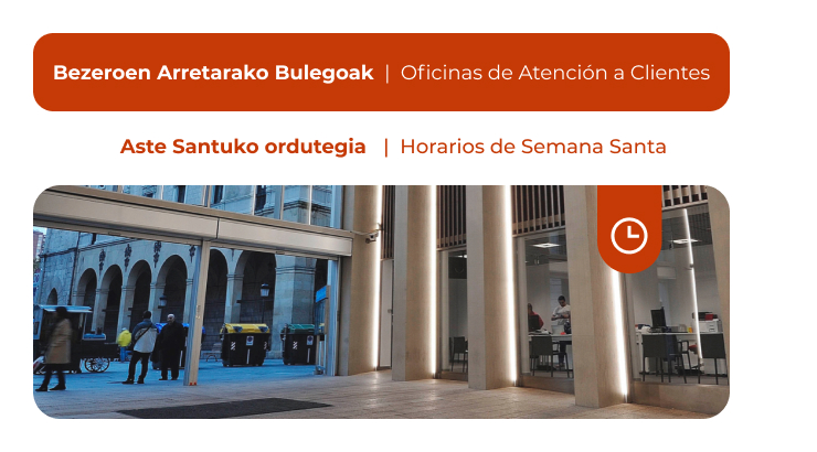 Horarios de las Oficinas de Atención a Clientes en Semana Santa y Semana de Pascua